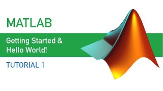 MATLAB | Tutorial 1 | Getting started with Matlab & Basic Calculations