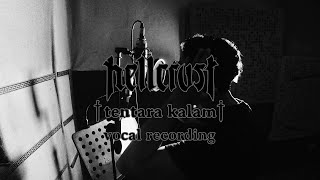 HELLCRUST || TENTARA KALAM || VOCAL RECORDING