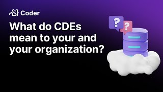 What do Cloud Development Environments (CDEs) mean to your and your organization?
