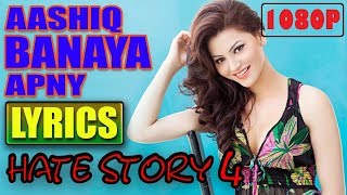 Aashiq Banaya Ap Ny Full Song Lyrics | Very Romantic Mix 2018 | Hate Story 4 | Rsi Music Series