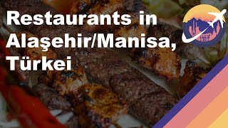 Restaurants in Alaşehir/Manisa, Türkei