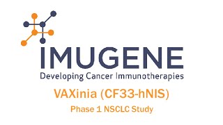 Imugene @ AACR 2020: VAXinia (CF33-hNIS) Phase 1 Briefing