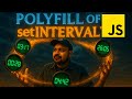 Polyfill of setInterval : Ace Your Javascript Interview Series by Frontend Mater #reactjs