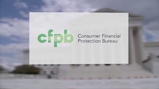 The Supreme Court seems likely to side with the Consumer Financial Protection Bureau
