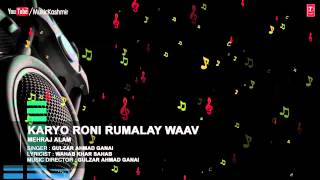 Official : Karyo Roni Rumalay Waav | Gulzar Ahmad Ganai | T-Series Kashmiri Music