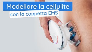 Come modellare la cellulite in 5 minuti con la coppetta elettrostimolante Cellublue?