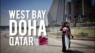 West Bay and Corniche Tour | Doha, Qatar 🇶🇦