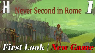 Never Second in Rome | First Look | New Game | Part 1