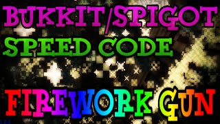 [Minecraft Bukkit/Spigot] Firework Gun Speed Code
