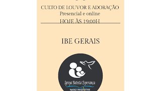 Culto de Louvor e Adoração - I.B.E