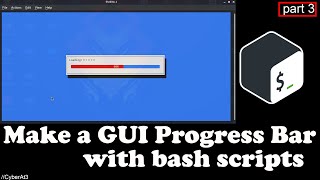 Bash Programming How To Create GUI Progress Bar