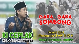 Ceramah lucu Ki Ceplak KH. Aang Kurnaedi || Gara-gara Sombong