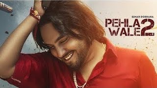 Pehla Wale 2 : Simar Dorraha (Official Video) | Kalle Vaal Ni Vadhae | Latest New Punjabi Songs 2022