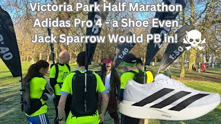 Adidas Pro 4 Race Review | Victoria Park Half Marathon | Did I PB PR?