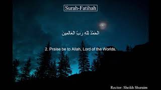 Surah Fatiha by Sheikh Shuraim with English Translation