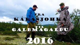 Fra Kárášjohk til Galbmagaldu 2016 (4K re-mastered)