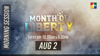 MONTH OF LIBERTY | POWERVISION TV | DAY 02 | 02.08.2023 |MORNING  SESSION@powervisiontv