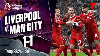 Liverpool v. Manchester City 1-1 - Highlights & Goles | Premier League | Telemundo Deportes