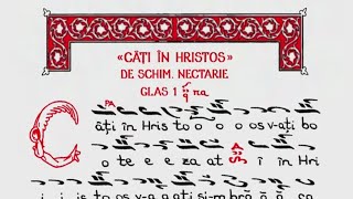 Cati in Hristos v-ati botezat, glas I, de Nectarie Schimonahul