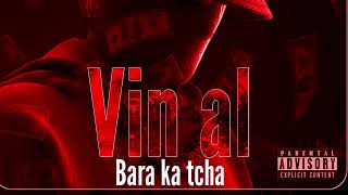 Vin al...Bara ka Tcha produit par panam record et BLC Nation