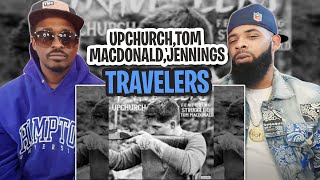 Upchurch Ft Tom Macdonald & Struggle Jennings Travelers (OFFICIAL AUDIO) REACTION