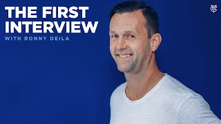 RONNY DEILA | THE FIRST INTERVIEW