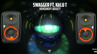 HENGANOFI BEAUTY | SWAGGER DA DESIGNER Ft, KALU T | 2023. Chill Vibes