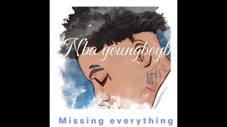 Youngboy Never Broke Again - Missing everything (Official Lyric video.)