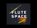 The Flute Space | Hélène Boulègue | S.2 Ep.4