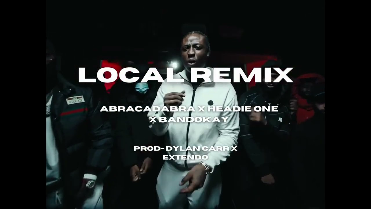 *LOCAL* Abracadabra X Headie One X Bandokay *DRILL REMIX* (Prod- Dylan ...