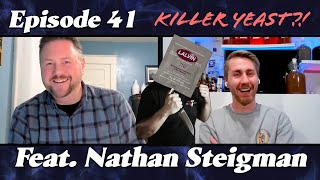 What's Next....Killer Yeast? - What's New With Mead: Episode 41 (Feat. Nathan Steigman)