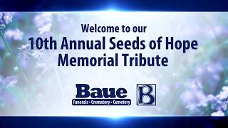 10th Annual Seeds of Hope Memorial Program Tribute Video