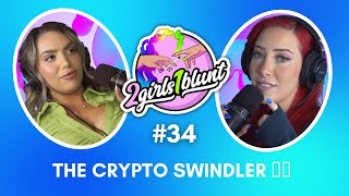 The Crypto Swindler with @AraQueenBae || 2G1B