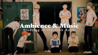 HAIKYUU Ambience & Lofi - Studying in the Club Room (for studying, sleeping, comfort, etc.)