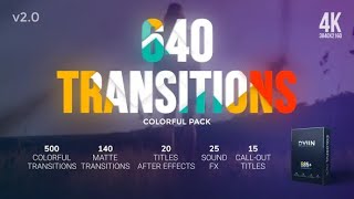 FREE TRANSITIONS - 640 Transitions 4K