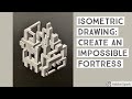 Isometric Drawing: Create An Impossible Fortress