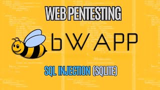 📢 WEB PT - bWAPP ( SQL Injection SQLite ) ⚠️