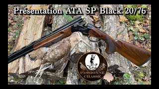 Présentation fusil ATA SP BLACK calibre 20/76 !