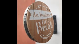 Realization and installation of wooden signs for Bonheur en Bocal