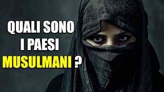 PAESI MUSULMANI: QUALI SONO VERAMENTE?