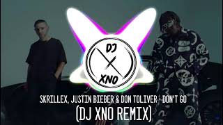 Skrillex, Justin Bieber & Don Toliver - Don't Go (DJ xNo Remix)