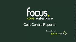 Focus Tutorial | Cost Centre reports