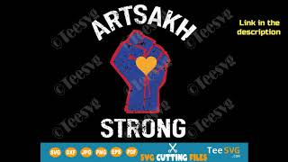 Artsakh Strong SVG Armenia Strong Peace for Armenia Artsakh is Armenia Proud Armenian Flag | Teesvg