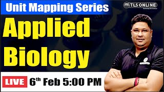 Unit -12 Mapping Series | Applied Biology | CSIR NET Life Feb'25 | Ashish Kr Dwivedi |