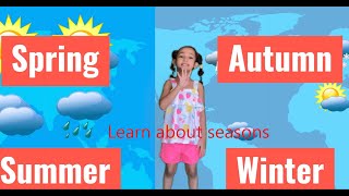 learn about seasons | Four Seasons - 4 seasons in a year - English educational video for kids |