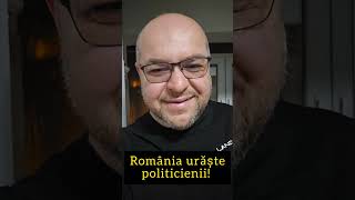 România urăște politicienii!