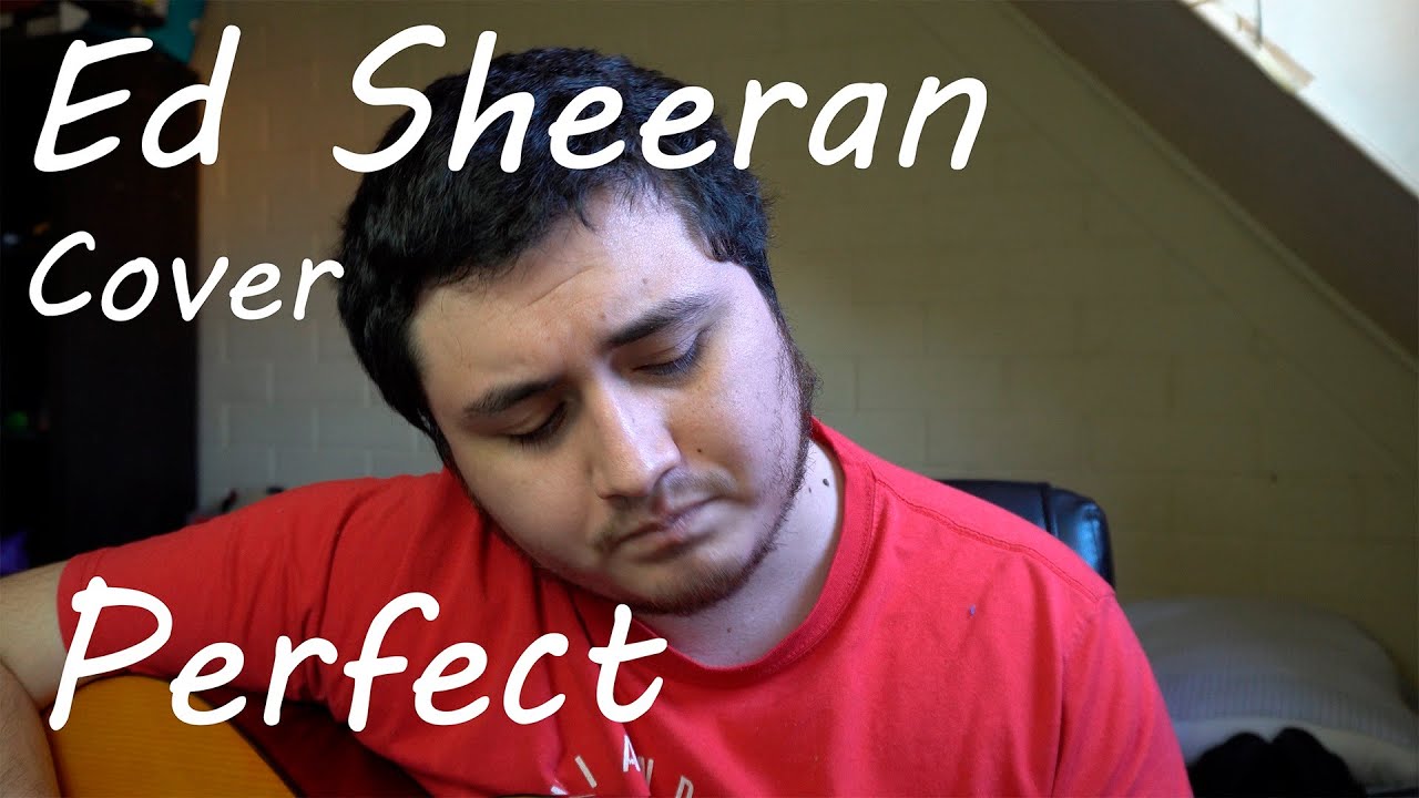 Perfect Ed Sheeran Cover Youtube Music