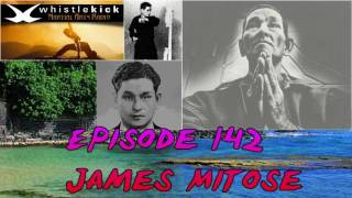 James Mitose Kenpo Karate -  Episode 142 - Whistlekick Martial Arts Radio Podcast