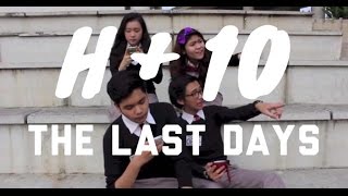 H+10:The Last Days (Indonesian Short Movie)