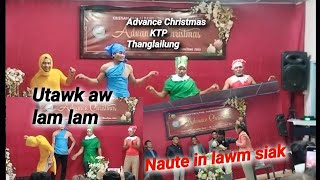 Advance Krismas.. Utawk aw lam lam.. Naute lawm thiamber